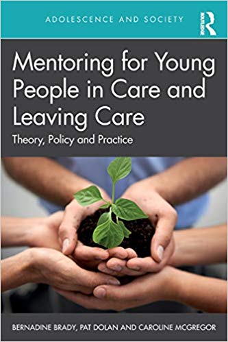 Mentoring for Young People in Care and Leaving Care (Adolescence and Society)