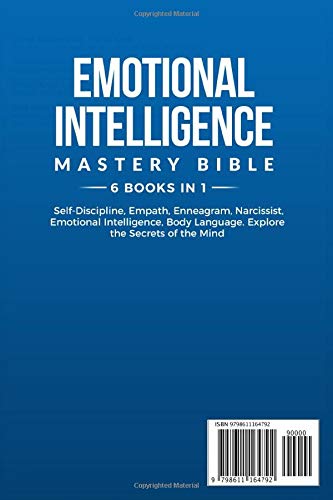 Emotional Intelligence Mastery Bible: 6 Books in 1 : Self-Discipline, Empath, Enneagram, Narcissist, Emotional Intelligence, Body Language. Explore the Secrets of the Mind