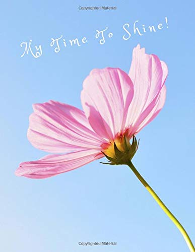 My Time To Shine: Journal For Adult Children Of Alcoholics and Dysfunctional Families. Large Blank Lined Writing Notebook For ACOAs/Therapy