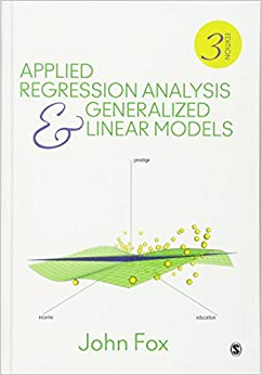 Applied Regression Analysis and Generalized Linear Models (NULL)
