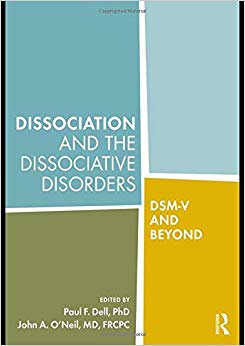 Dissociation and the Dissociative Disorders: DSM-V and Beyond