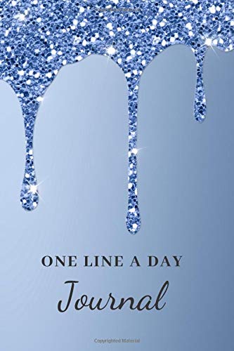 One Line A Day Journal: A Five-Year Memory Book, Diary, Notebook, 368 Lined  Pages, Dripping Glam On Blue Design (Daily Journal For Women To Write In)