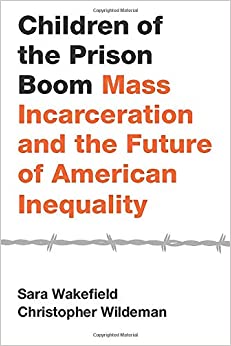 Children of the Prison Boom (Studies in Crime and Public Policy)