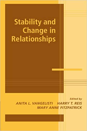 Stability and Change in Relationships (Advances in Personal Relationships)