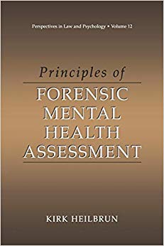 Principles of Forensic Mental Health Assessment (Perspectives in Law & Psychology)