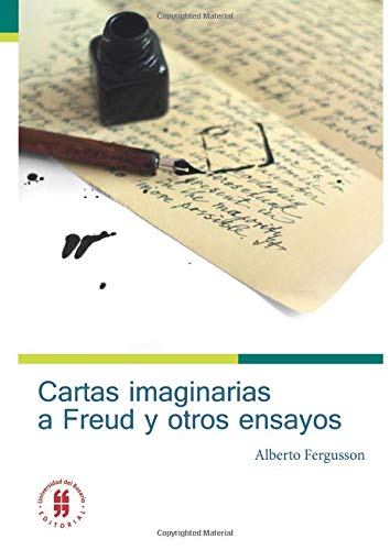 Cartas imaginarias a Freud y otros ensayos (Spanish Edition)