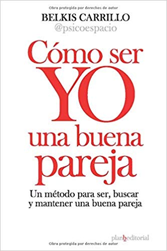 Cómo ser YO una buena pareja (Spanish Edition)