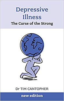 Depressive Illness: The Curse Of The Strong: The Curse of the Strong (3rd Edition) (Overcoming Common Problems)