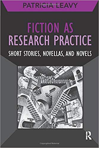 Fiction as Research Practice (Developing Qualitative Inquiry)