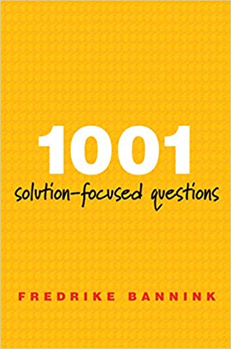 1001 Solution-Focused Questions: Handbook for Solution-Focused Interviewing (Norton Professional Book)