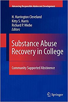 Substance Abuse Recovery in College: Community Supported Abstinence (Advancing Responsible Adolescent Development)