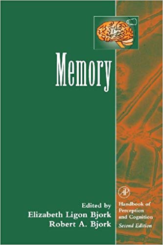 Memory (Handbook of Perception and Cognition, Second Edition)