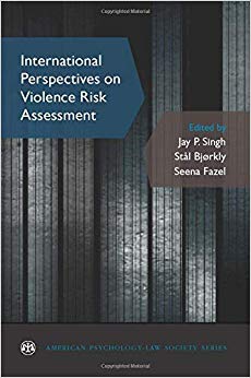 International Perspectives on Violence Risk Assessment (American Psychology-Law Society Series)