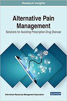 Alternative Pain Management: Solutions for Avoiding Prescription Drug Overuse (Trending Topics Book)
