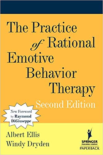 The Practice of Rational Emotive Behavior Therapy, 2nd Edition