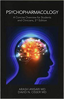 Psychopharmacology: A Concise Overview for Students and Clinicians, 2nd Edition