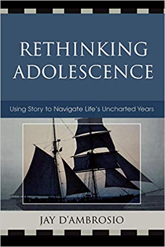 Rethinking Adolescence: Using Story to Navigate Life's Uncharted Years