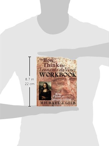 The How to Think Like Leonardo da Vinci Workbook: Your Personal Companion to How to Think Like Leonardo da Vinci