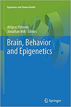 Brain, Behavior and Epigenetics (Epigenetics and Human Health)