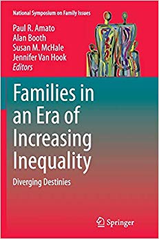 Families in an Era of Increasing Inequality: Diverging Destinies (National Symposium on Family Issues)