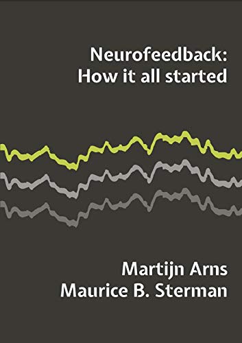 Neurofeedback: How it all started