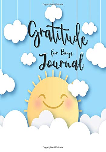 Gratitude Journal for Boys: Daily 90 Days Writing Today I am grateful for... Children Happiness to Practice Gratitude and Mindfulness Notebook Diary Record for Children Boys (happy self journal kids)