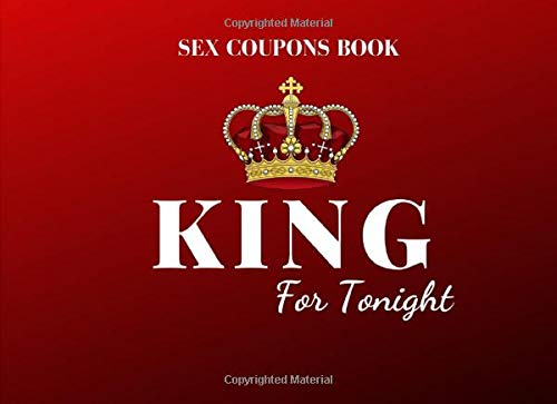 SEX COUPONS BOOK : King for tonight: Valentine Gift for husband men boyfriend