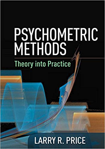 Psychometric Methods: Theory into Practice (Methodology in the Social Sciences)