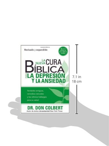 La Nueva Cura Bíblica Para la Depresión y Ansiedad: Verdades antiguas, remedios naturales y los últimos hallazgos para su salud (Cura Biblica / Bible Cure) (Spanish Edition)