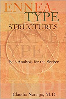 Ennea-type Structures: Self-Analysis for the Seeker (Consciousness Classics)