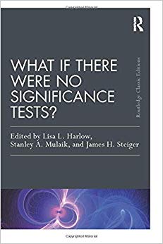 What If There Were No Significance Tests? (Multivariate Applications Series)