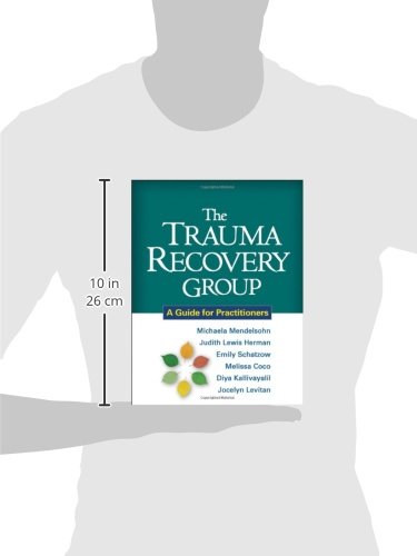 The Trauma Recovery Group: A Guide for Practitioners