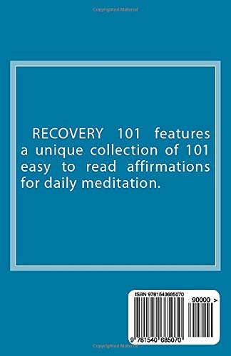 Recovery 101: 101 Positive Affirmations for Daily Meditation
