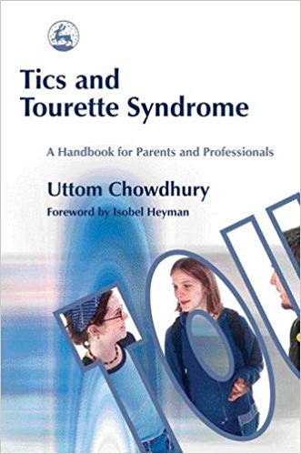Tics and Tourette Syndrome: A Handbook for Parents and Professionals