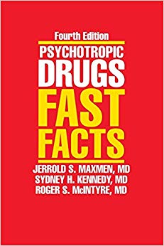 Psychotropic Drugs: Fast Facts, Fourth Edition