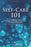 Self-Care 101: 30 Days to 101 Ways of Self-Care, A Journal of Discovery