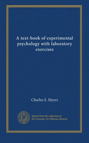 A text-book of experimental psychology with laboratory exercises (v.1, copy 3)