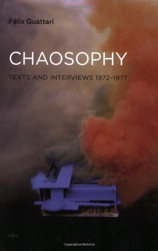 Chaosophy: Texts and Interviews 1972–1977 (Semiotext(e) / Foreign Agents)