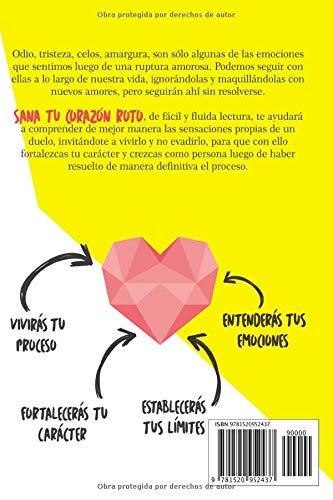 Sana tu corazón roto: 7 Pilares para superar la ruptura amorosa y fortalecer tu carácter (Amor Genuino) (Spanish Edition)
