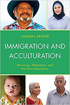Immigration and Acculturation: Mourning, Adaptation, and the Next Generation