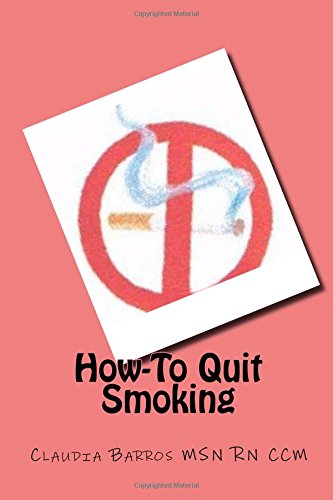 How-To Quit Smoking (The How-To Series) (Volume 1)