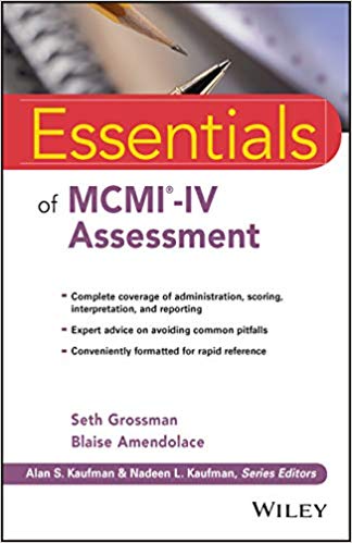 Essentials of MCMI-IV Assessment (Essentials of Psychological Assessment)
