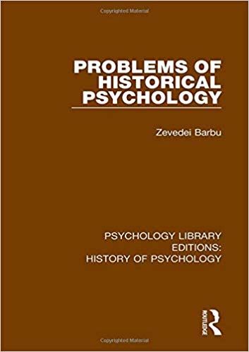 Problems of Historical Psychology (Psychology Library Editions: History of Psychology)