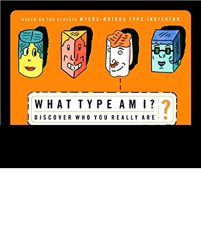 What Type Am I? Discover Who You Really Are
