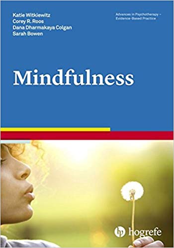 Mindfulness in the series Advances in Psychotherapy: Evidence-Based Practice