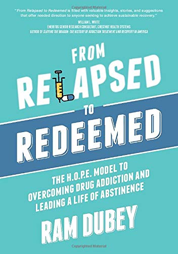 From Relapsed to Redeemed: The H.O.P.E. Model to Overcoming Drug Addiction and Leading a Life of Abstinence