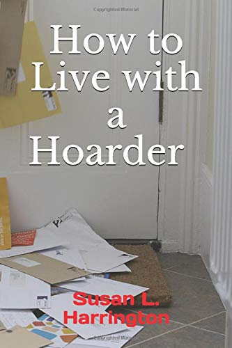 How to Live with a Hoarder