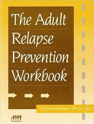 The Adult Relapse Prevention Workbook
