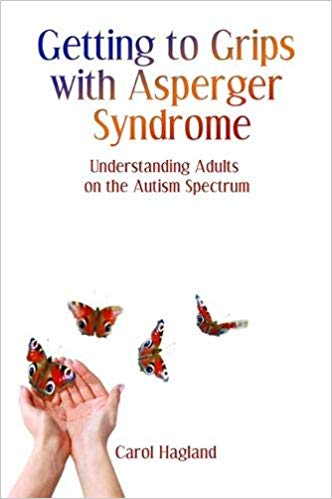 Getting to Grips With Asperger Syndrome: Understanding Adults on the Autism Spectrum