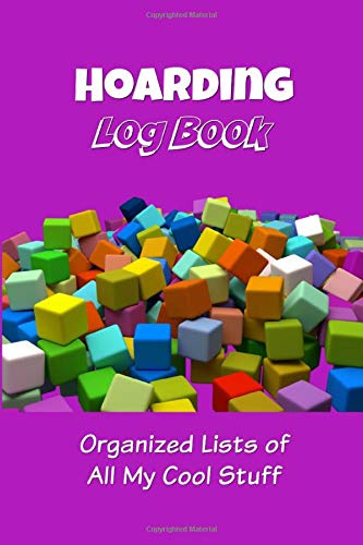 Hoarding Log Book: Organized Lists of All My Cool Stuff (purple)